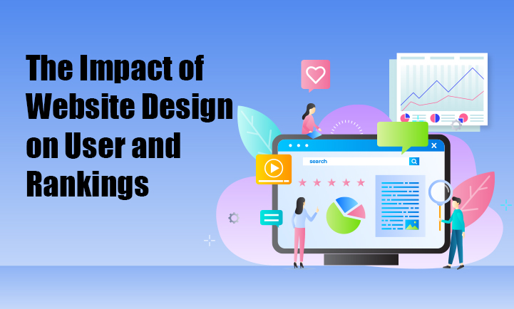 The Impact of Website Design on User Experience and Rankings