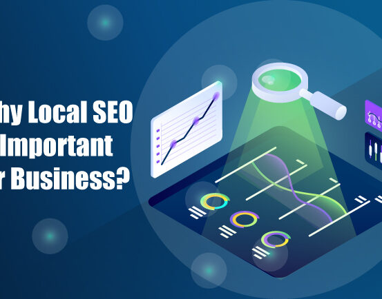 Why Local SEO Is Important for Business?