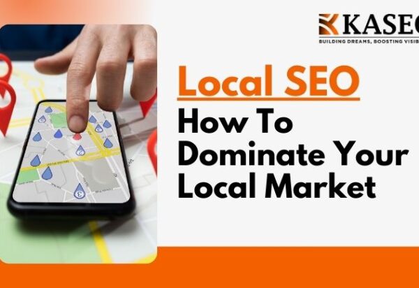 Local SEO How to dominate Your local Market